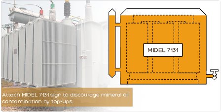 Attach MIDEL 7131 sign to discourage mineral oil contamination by top-ups